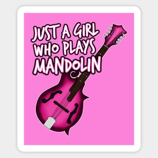 Just A Girl Who Plays Mandolin Female Mandolinist Sticker